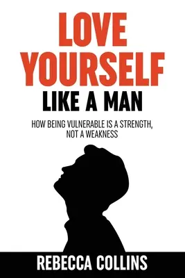 Quiérete Como Un Hombre - Love Yourself Like A Man