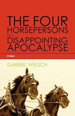 Los cuatro jinetes de un apocalipsis decepcionante - The Four Horsepersons of a Disappointing Apocalypse