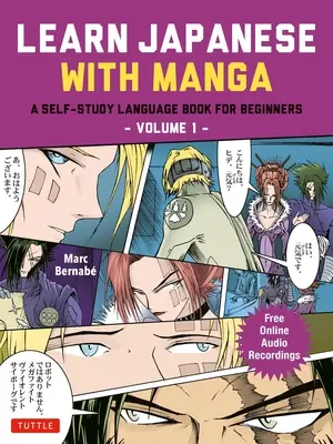 Aprende Japonés con Manga Volumen Uno: Un Libro de Autoaprendizaje de Idiomas para Principiantes - ¡Aprende a Leer, Escribir y Hablar Japonés con Tiras de Cómic Manga! (Fre - Learn Japanese with Manga Volume One: A Self-Study Language Book for Beginners - Learn to Read, Write and Speak Japanese with Manga Comic Strips! (Fre