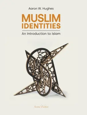 Identidades musulmanas: Una introducción al Islam - Muslim Identities: An Introduction to Islam