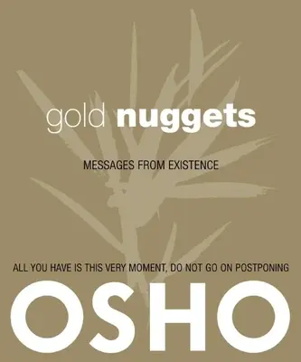 Pepitas de Oro: Mensajes de la existencia - Gold Nuggets: Messages from Existence