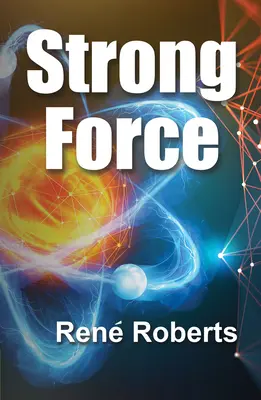 Una fuerza poderosa - Strong Force