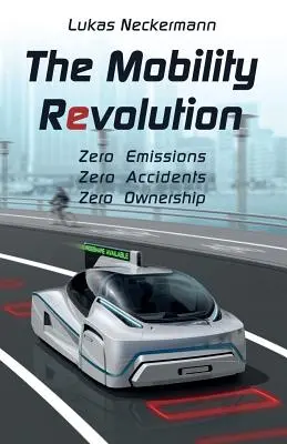 La revolución de la movilidad - The Mobility Revolution