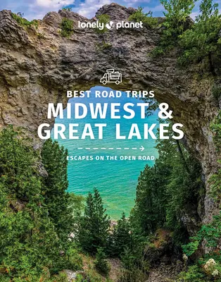 Los mejores viajes por carretera de Lonely Planet por el Medio Oeste y los Grandes Lagos 1 - Lonely Planet Best Road Trips Midwest & the Great Lakes 1