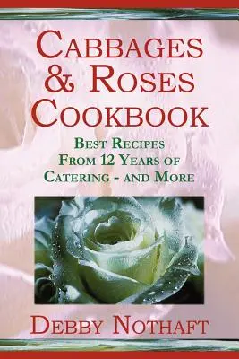 Coles y rosas - Cabbages and Roses