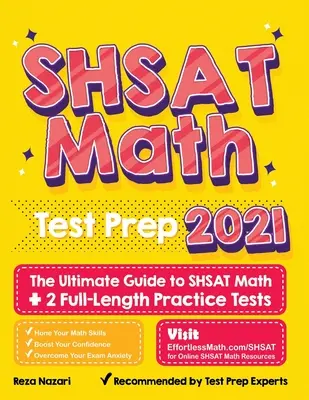 SHSAT Math Test Prep: La guía definitiva para SHSAT Matemáticas + 2 exámenes de práctica completos - SHSAT Math Test Prep: The Ultimate Guide to SHSAT Math + 2 Full-Length Practice Tests