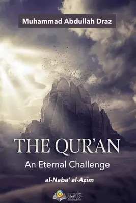 El Corán Un desafío eterno - The Qur'an An Eternal Challenge