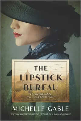 La oficina del pintalabios: Una novela inspirada en una espía de la vida real - The Lipstick Bureau: A Novel Inspired by a Real-Life Female Spy