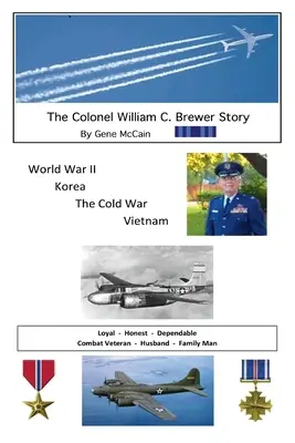 La historia del coronel William C. Brewer - The Colonel William C. Brewer Story