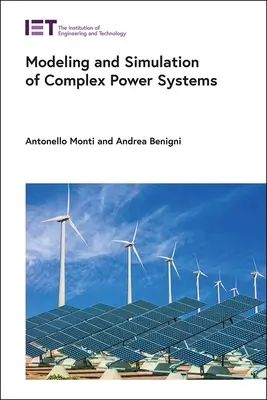 Modelado y simulación de sistemas eléctricos complejos - Modeling and Simulation of Complex Power Systems