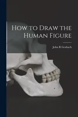 Cómo dibujar la figura humana - How to Draw the Human Figure
