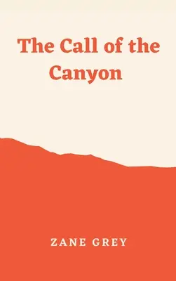 La llamada del cañón - The Call of the Canyon