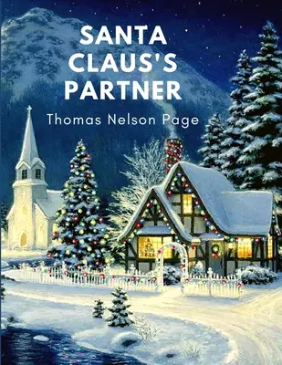 El compañero de Papá Noel: Un gran regalo de Navidad para los amantes de los libros - Santa Claus's Partner: Great Christmas Gift for Booklovers