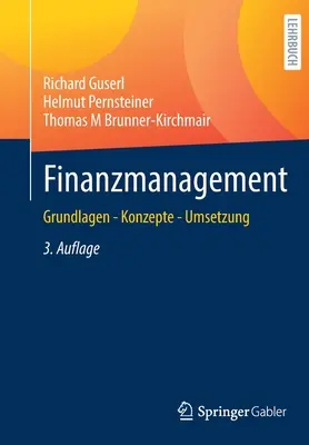 Gestión financiera: Grundlagen - Konzepte - Umsetzung - Finanzmanagement: Grundlagen - Konzepte - Umsetzung