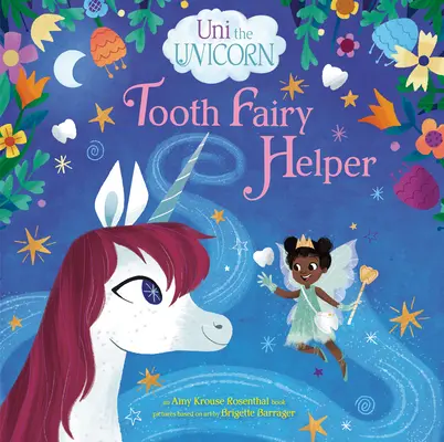 Uni el Unicornio: Ayudante del Ratoncito Pérez - Uni the Unicorn: Tooth Fairy Helper