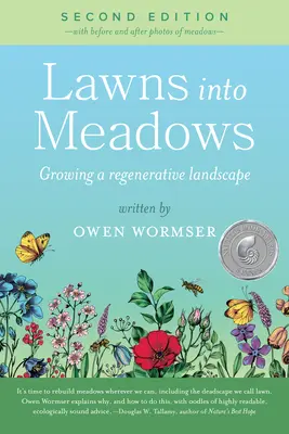 Césped en praderas, 2ª edición: Cultivar un paisaje regenerativo - Lawns Into Meadows, 2nd Edition: Growing a Regenerative Landscape
