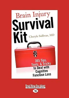 Kit de supervivencia para lesiones cerebrales: 365 consejos, herramientas y trucos para afrontar la pérdida de la función cognitiva (Easyread Large Edition) - Brain Injury Survival Kit: 365 Tips, Tools, & Tricks to Deal with Cognitive Function Loss (Easyread Large Edition)