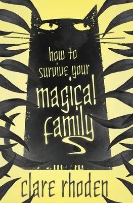 Cómo sobrevivir a tu familia mágica - How to Survive Your Magical Family