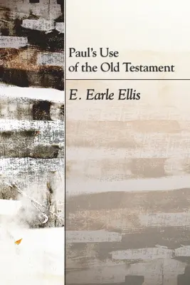 El uso paulino del Antiguo Testamento - Paul's Use of the Old Testament