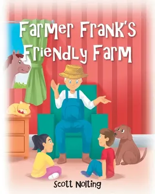 La granja del granjero Frank - Farmer Frank's Friendly Farm