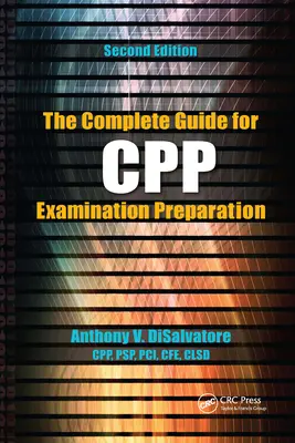 La Guía Completa para la Preparación del Examen de Cpp (Disalvatore (Cpp Psp &. Pci) Anthony V.) - The Complete Guide for Cpp Examination Preparation (Disalvatore (Cpp Psp &. Pci) Anthony V.)