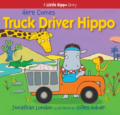 Llega el hipopótamo camionero - Here Comes Truck Driver Hippo