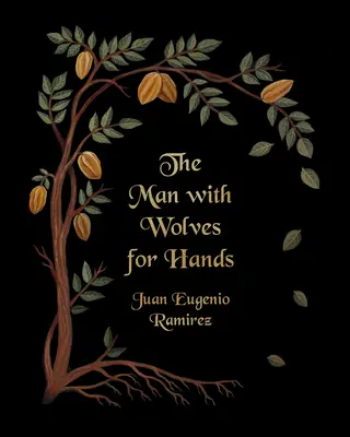 El hombre con lobos por manos - The Man with Wolves for Hands