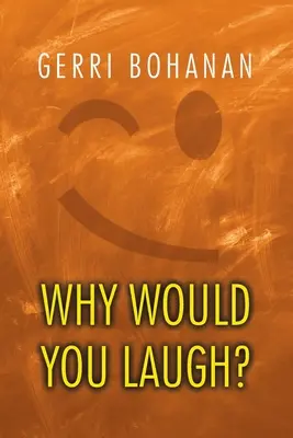 ¿Por qué te ríes? - Why Would You Laugh?