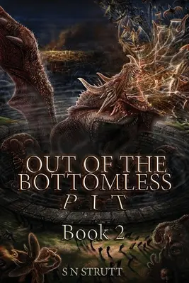 Fuera del pozo sin fondo: Libro 2 - Out of the Bottomless Pit: Book 2