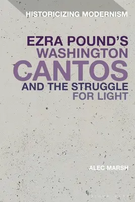 Los Cantos de Washington de Ezra Pound y la lucha por la luz - Ezra Pound's Washington Cantos and the Struggle for Light