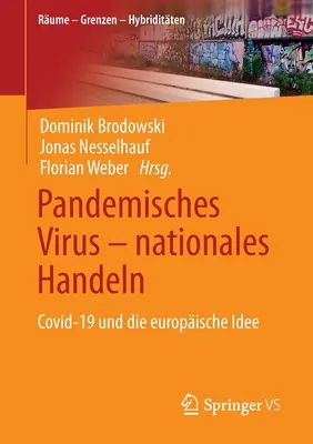 Pandemisches Virus - Nationales Handeln: Covid-19 Und Die Europische Idee