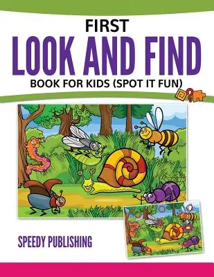 Primer libro de buscar y encontrar para niños: (Spot It Fun) - First Look And Find Book For Kids: (Spot It Fun)