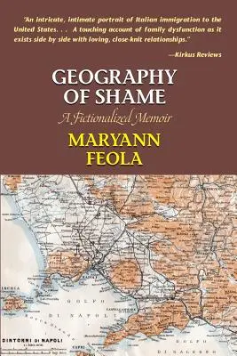 Geografía de la vergüenza: Unas memorias ficticias - Geography of Shame: A Fictionalized Memoir