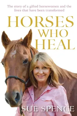 Caballos que curan - Horses Who Heal