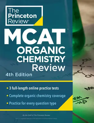 Princeton Review MCAT Examen de Química Orgánica, 4ª Edición: Complete Orgo Content Prep + Practice Tests - Princeton Review MCAT Organic Chemistry Review, 4th Edition: Complete Orgo Content Prep + Practice Tests