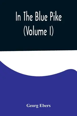 En el Blue Pike (Volumen I) - In The Blue Pike (Volume I)