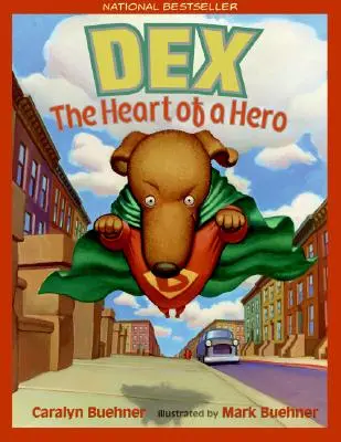 Dex: El corazón de un héroe - Dex: The Heart of a Hero