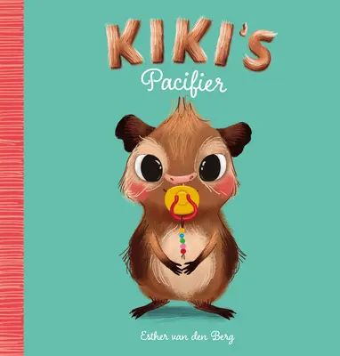 El Chupete de Kiki - Kiki's Pacifier