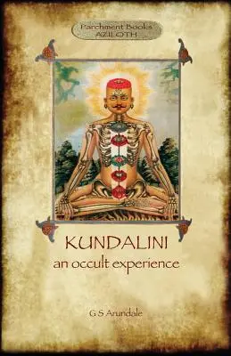 Kundalini - una experiencia oculta (Aziloth Books) - Kundalini - an occult experience (Aziloth Books)