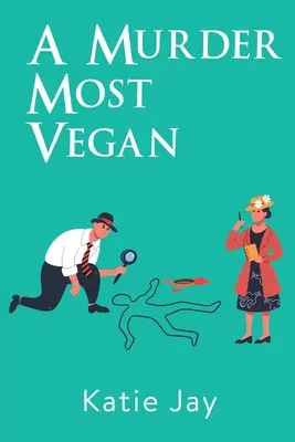 Un asesinato de lo más vegano - A Murder Most Vegan