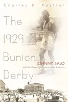 El Derby de juanetes de 1929: Johnny Salo y la gran carrera a pie a través de América - The 1929 Bunion Derby: Johnny Salo and the Great Footrace Across America