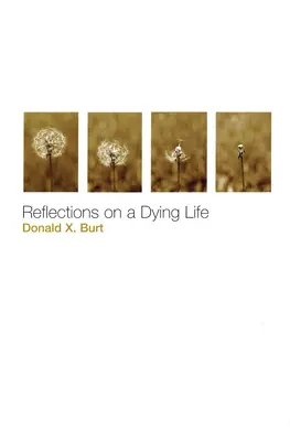 Reflexiones sobre una vida que agoniza - Reflections on a Dying Life