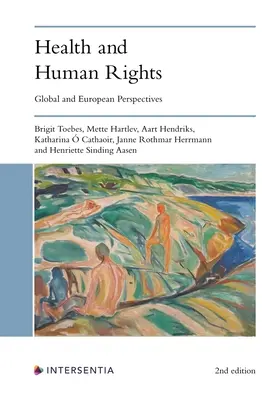 Salud y Derechos Humanos (2ª Edición): Perspectivas Globales y Europeas - Health and Human Rights (2nd Edition): Global and European Perspectives