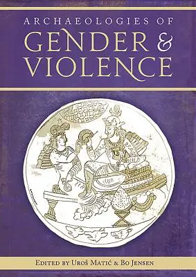 Arqueologías del género y la violencia - Archaeologies of Gender and Violence