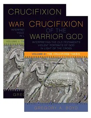 La crucifixión del Dios guerrero: Interpretación de los violentos retratos de Dios en el Antiguo Testamento a la luz de la Cruz, volúmenes 1 y 2 - The Crucifixion of the Warrior God: Interpreting the Old Testament's Violent Portraits of God in Light of the Cross, Volume 1 & 2