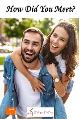 ¿Cómo os conocisteis? - How Did You Meet?
