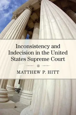 Incongruencia e indecisión en el Tribunal Supremo de Estados Unidos - Inconsistency and Indecision in the United States Supreme Court