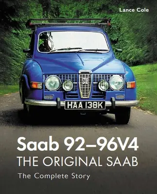 Saab 92-96V4 - El Saab original - La historia completa - Saab 92-96V4 - The Original Saab - The Complete Story