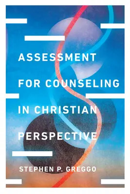 Evaluación para el Asesoramiento en Perspectiva Cristiana - Assessment for Counseling in Christian Perspective