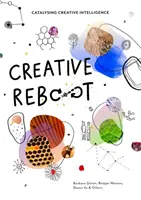 Creative Reboot: Catalizar la inteligencia creativa - Creative Reboot: Catalysing Creative Intelligence